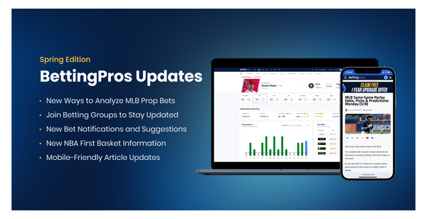 BettingPros Spring Updates